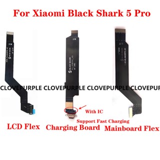 อะไหล่สายเคเบิ้ลเชื่อมต่อ พอร์ตชาร์จ USB หน้าจอ LCD สําหรับ Xiaomi Black shark 5 Pro