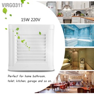 Virgo311 15W 220V พัดลมดูดอากาศติดผนังเสียงรบกวนต่ำบ้านห้องน้ำห้องครัวโรงรถระบายอากาศระบายอากาศ