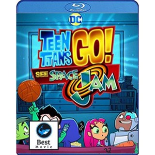 แผ่นบลูเรย์ หนังใหม่ Teen Titans Go! See Space Jam (2021) (เสียง Eng/ไทย | ซับ Eng/ ไทย) บลูเรย์หนัง