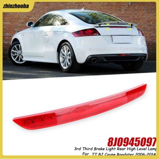 Fs ไฟเบรกท้าย Led ดวงที่ 3 สําหรับ 2006-2014 Audi Tt Mk2 8J 8J0945097