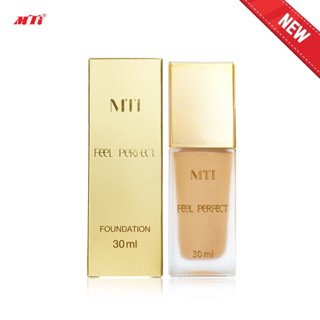 (NEW PACKAGE) MTI Feel Perfect Foundation รองพื้น บางเบาแต่ปกปิด กันน้ำ กันเหงื่อ SPF15 (30ml.)