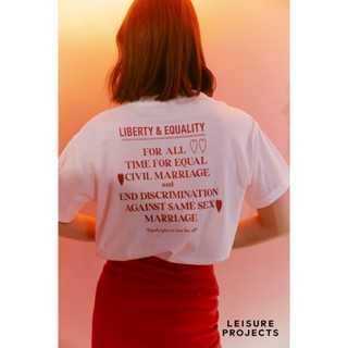 (LEISURE PROJECTS)  LIBERTY OF LOVE OVERSIZE T-SHIRT เสื้อยืด พิมพ์ลาย LIBERTY &amp; EQUALITY พร้อม manifesto ด้านหลัง เทคนิ