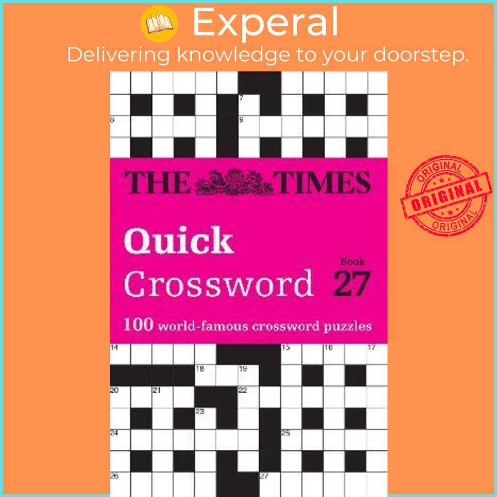 The Times Quick Crossword Book 27 : 100 General Kno โดย The Times Mind Games,John Grimshaw,Times2 (ฉ