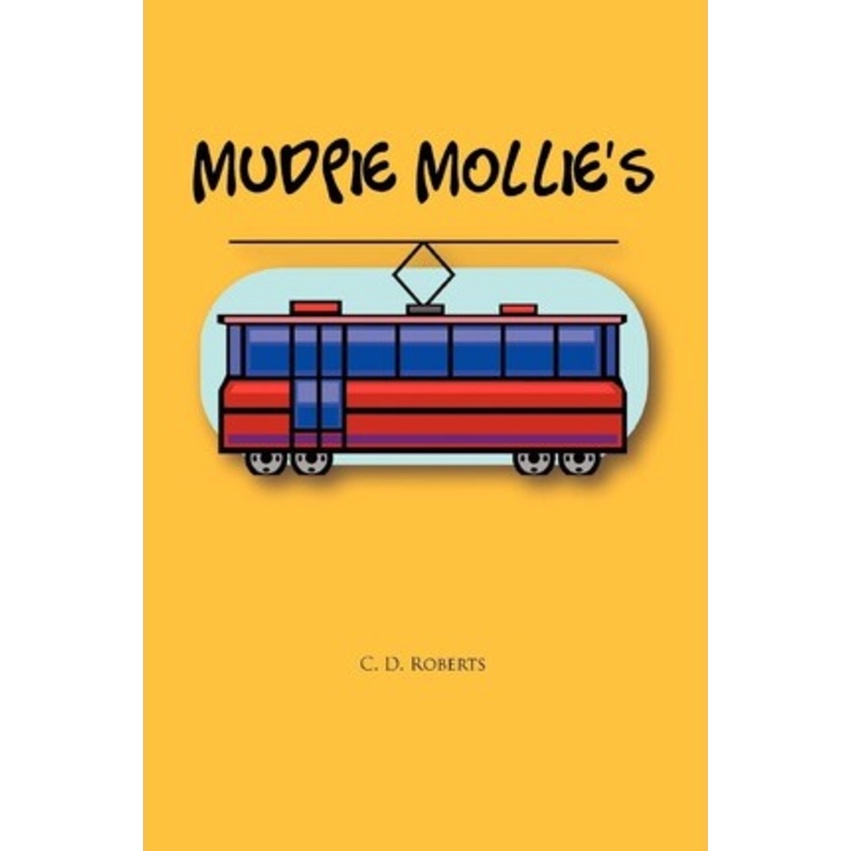 Mudpie Mollies by C D Roberts (ฉบับสหรัฐอเมริกาปกอ่อน)