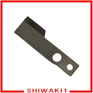 [Shiwaki1] อะไหล่ใบมีดคาร์ไบด์ ตัวล่าง แบบเปลี่ยน สําหรับจักรเย็บผ้า 340468 เครื่องมือใบมีดเซิร์ฟเวอร์