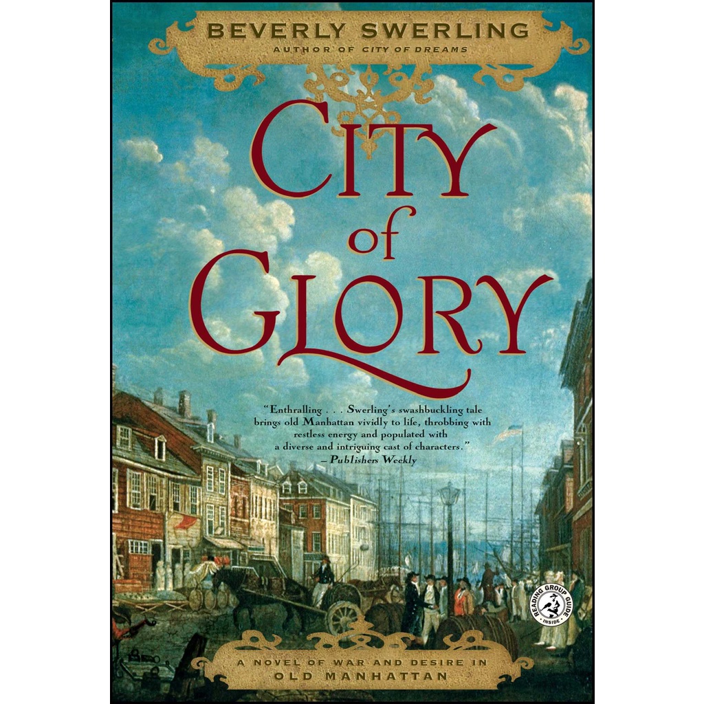 City of Glory - A Novel of War and Desire in Old Manhattan โดย Beverly Swerling (ฉบับสหรัฐอเมริกาปกอ
