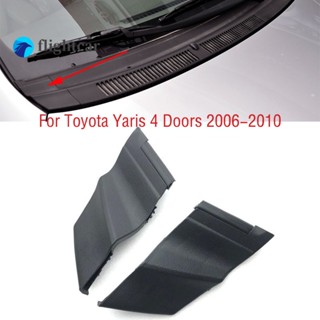 Flightcar ฝาครอบที่ปัดน้ําฝนกระจกหน้ารถยนต์ สําหรับ Toyota Yaris 4 Doors 2006 2007 2008 2009 2010