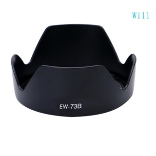 Will EW-73B เลนส์ฮู้ดกล้อง สําหรับ EF-S 18-135 มม. F3 5-5 6 IS