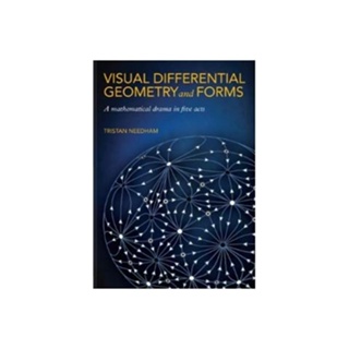 Visual Differential Geometry and Forms: A Mathematical