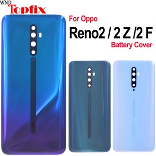 ใหม่ ฝาครอบแบตเตอรี่ด้านหลัง สําหรับ Oppo Reno 2 Reno 2Z Reno2 Z F