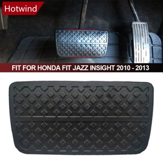 Hotwind แผ่นยางเหยียบคลัทช์รถยนต์ 46545S1F981 46545-S1F-981 สําหรับ Honda Fit Jazz Insight 2010-2013 D6G2 1 ชิ้น