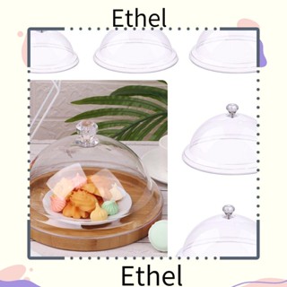 Ethel1 ถาดอะคริลิคใส ทรงกลม กันฝุ่น สร้างสรรค์ สําหรับใส่อาหาร ขนมปัง เค้ก ขนมหวาน