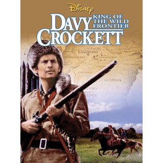 Davy Crockett King Of The Wild Frontier เดวี่ คร็อกเก็ต ยอดนักสู้ (1955) DVD หนัง มาสเตอร์ พากย์ไทย