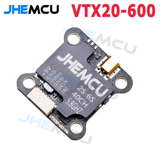 Jhemcu VTX20-600 เครื่องส่งสัญญาณ FPV 5.8G 40CH 25mW 100mW 200mW 400mW 600mW 7-26V ปรับได้ สําหรับโดรนบังคับ FPV