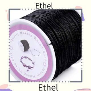 Ethel1 ด้ายขี้ผึ้ง สําหรับทําเครื่องประดับ สร้อยข้อมือ