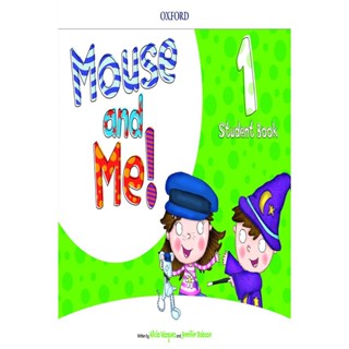 Bundanjai (หนังสือเรียนภาษาอังกฤษ Oxford) Mouse And Me 1: Student Book Pack (P)