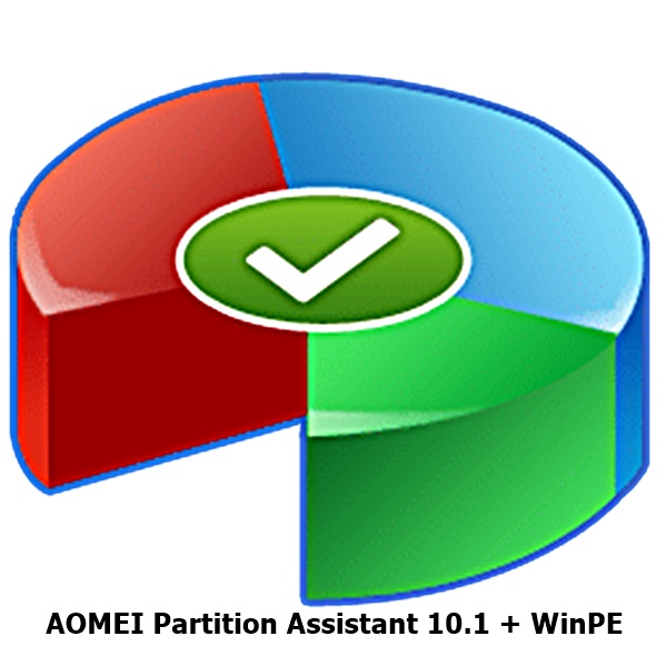 AOMEI Partition Assistant 10.1 + WinPE [Pre-Activated] โปรแกรมจัดการ Partition