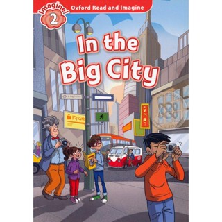 Bundanjai (หนังสือ) Oxford Read and Imagine 2 : In the Big City (P)