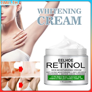 Eelhoe Retinol Whitening Cream Bleaching Face Body Lightening Cream ใต้วงแขน รักแร้ ขา เข่า 50ml | Shopee Thailand เวลา1