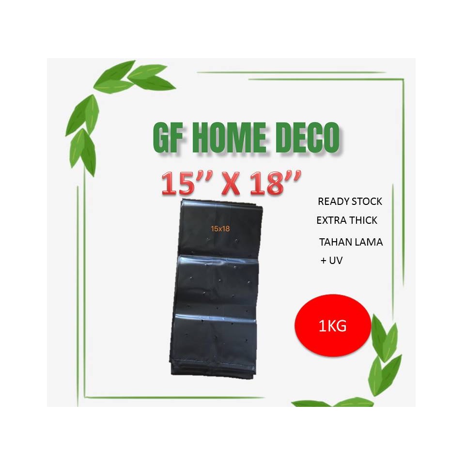 Polybag ขนาด 15 X 18 Polibeg Plantation Bag พร้อม UV Nursery