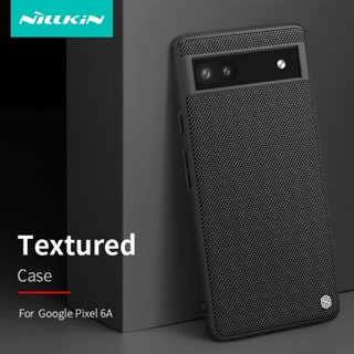 สําหรับ Google Pixel 6A Case NILLKIN 3D พื้นผิวทอไนลอนไฟเบอร์ ธุรกิจ กันกระแทก PC TPU เคสป้องกัน