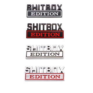 สติกเกอร์โลหะ ลายโลโก้ SHITBOX EDITION 3D สําหรับติดตกแต่งรถยนต์ ทุกรุ่น