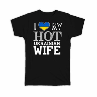 เสื้อยืดลําลอง แขนสั้น คอกลม พิมพ์ลายธงชาติยูเครน I Love My Hot Ukrainian Wife เหมาะกับของขวัญ สไตล์ฮาราจูกุ สําหรับผู้ชาย