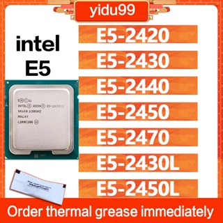 หน่วยประมวลผล CPU Intel Xeon E5 2420 2430 2450 2470 2420 2430L 2440 2450L 1356-pin