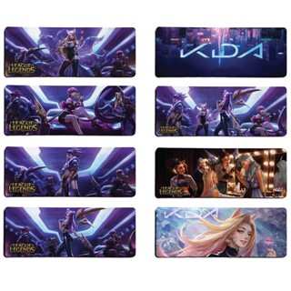 Legends-kda of League 001 แผ่นรองเมาส์เกมมิ่ง ขนาด 800 มม.*300 มม.