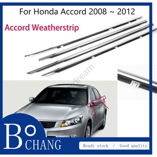 Bochang สายพานซีลประตูหน้าต่างรถยนต์ โครเมี่ยม สําหรับ Honda Accord 2008 2009 2010 2011 2012 4 ชิ้น