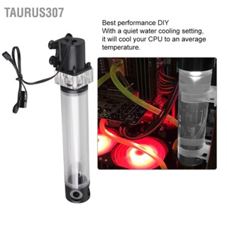 Taurus307 CPU Cooling Cylinder Pump System Leakproof Insulating Water Tank สำหรับคอมพิวเตอร์พีซี