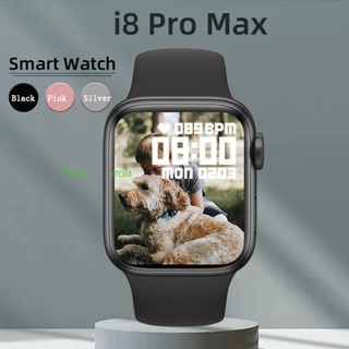 สําหรับ i8 PRO MAX Series 8 บลูทูธ หน้าจอสัมผัส สมาร์ทวอทช์ สําหรับผู้ชาย ผู้หญิง กันน้ํา ฟิตเนส นาฬิกาข้อมือ กีฬา นับก้าว แคลอรี่ เผาผลาญ สร้อยข้อมือสมาร์ทนาฬิกา