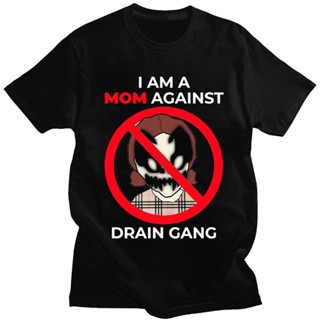 ขายดี เสื้อยืดแขนสั้นลําลอง ทรงหลวม พิมพ์ลาย I Am A Mom Against Drain Gang สําหรับผู้ชาย 2023 505208