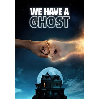 WE HAVE A GHOST บ้านนี้มีผีป่วน (2023) DVD หนัง มาสเตอร์ พากย์ไทย