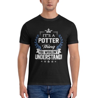 เสื้อยืด พิมพ์ลาย Potter Things Name You Willnt Understand สําหรับผู้ชาย