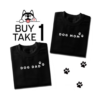 TOP CT DOG DAD DOG MOM BUY 1 TAKE 1 T-Shirt Men Women Statement Design Tee Shirt Minimalist_02