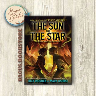 The Sun and the Star - Rick Riordan (ภาษาอังกฤษ) - bagus.bookstore