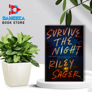 Survive the Night: นิยาย โดย Riley Sager