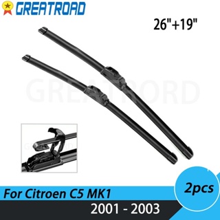 ใบปัดน้ําฝนกระจกหน้ารถยนต์ LHD 26 นิ้ว และ 19 นิ้ว สําหรับ Citroen C5 MK1 2001 2002 2003