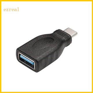 Ez อะแดปเตอร์แปลง USB 3 0 Type-C OTG Type C USB C ตัวผู้ เป็น USB ตัวเมีย สําหรับสมาร์ทโฟน PC