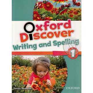 Bundanjai (หนังสือเรียนภาษาอังกฤษ Oxford) Oxford Discover 1 : Writing &amp; Spelling Book (P)