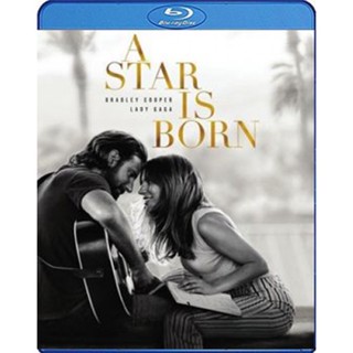 หนัง Bluray ออก ใหม่ A Star Is Born (2018) (เสียง Eng 7.1 Atmos| ซับ Eng/ ไทย) Blu-ray บลูเรย์ หนังใหม่