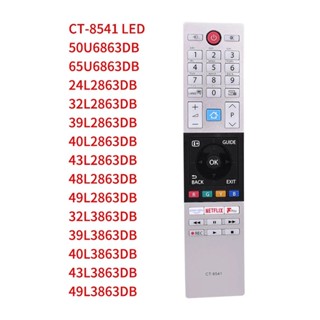 รีโมตคอนโทรล CT-8541 แบบเปลี่ยน สําหรับ Toshiba LED HDTV 50U6863DB 65U6863DB 24 32 39 40 43 48 49L2863DB 32 39 40 43 49L3863DB