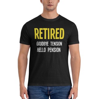 คุณภาพดี เสื้อยืด พิมพ์ลาย Goodbye Tension Hello Pension Father Grandad Dad Retirement Retired ดีไซน์ใหม่