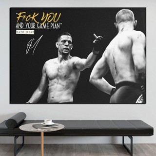 Nate Diaz Quote Art โปสเตอร์ภาพวาดผ้าใบ Cuadros สําหรับตกแต่งผนัง 0711