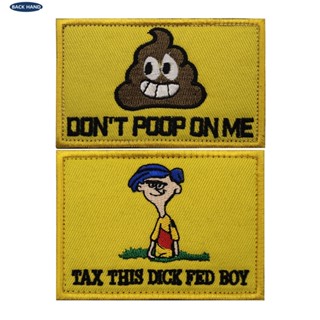 【Customized 】ป้ายแท็กซี่ ลายสัญลักษณ์ TAX DICK FED BOY DONT POOP ON ME 3D สําหรับตกแต่งเสื้อแจ็กเก็ตยีน กระเป๋าเป้สะพายหลัง