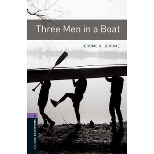 Bundanjai (หนังสือเรียนภาษาอังกฤษ Oxford) OBWL 3rd ED 4 : Three Men in a Boat (P)