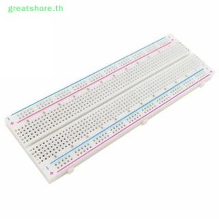 Greatshore บอร์ดเบรดบอร์ด ไร้บัดกรี 830 MB 102 1 ชิ้น