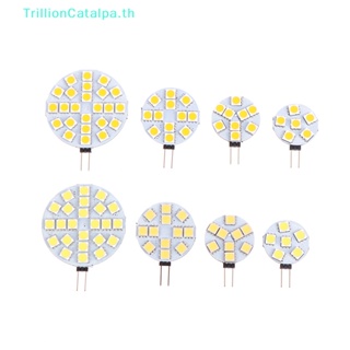 Trillioncatalpa หลอดไฟ LED 6 9 12 24 G4 DC12V 5050 SMD สีขาวอบอุ่น 1 ชิ้น