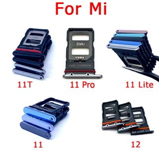 ของแท้ ถาดใส่ซิมการ์ด Micro Nano ชิปสล็อตอะแดปเตอร์ซ็อกเก็ต และพิน สําหรับ Xiaomi Mi 12 11T Mi 11 Lite Mi 11 Pro